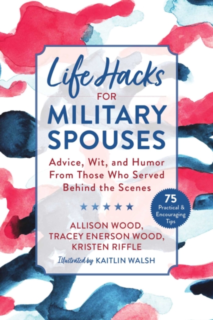 Life Hacks for Military Spouses