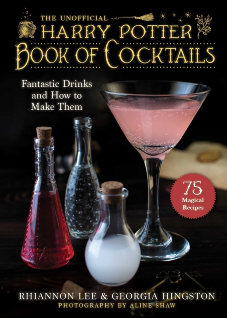 Unofficial Harry Potter–Inspired Book of Cocktails