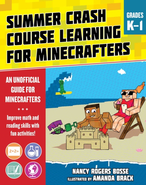 Summer Learning Crash Course for Minecrafters: Grades K-1