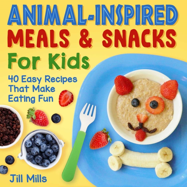 Animal-Inspired Meals and Snacks For Kids