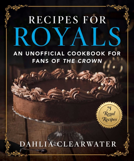 Recipes for Royals