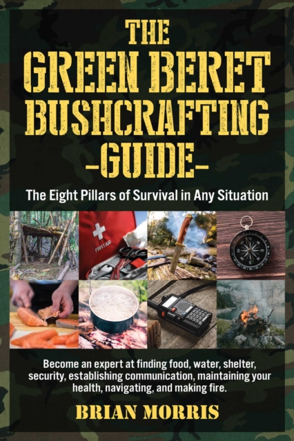 Green Beret Bushcrafting Guide