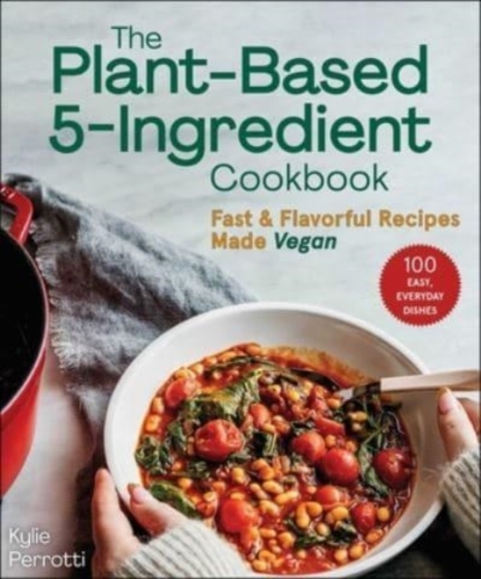 Plant-Based 5-Ingredient Cookbook