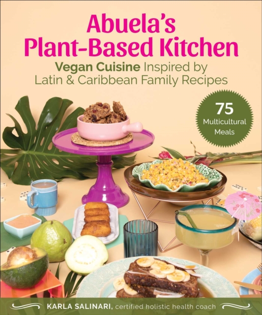 Abuela's Plant-Based Kitchen