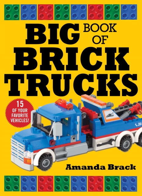 Big Book of Brick Trucks