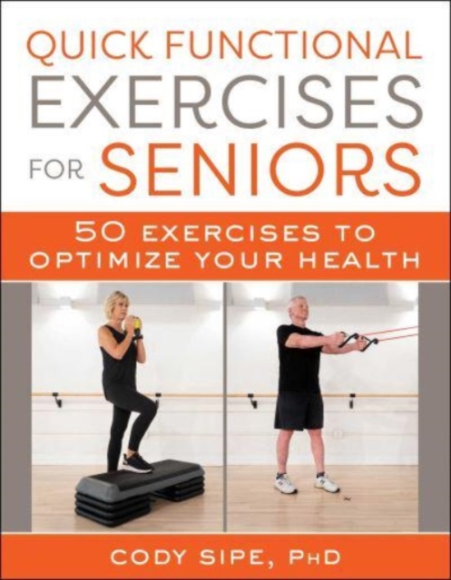 Quick Functional Exercises for Seniors