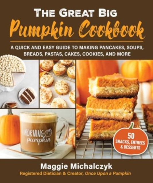 Great Big Pumpkin Cookbook