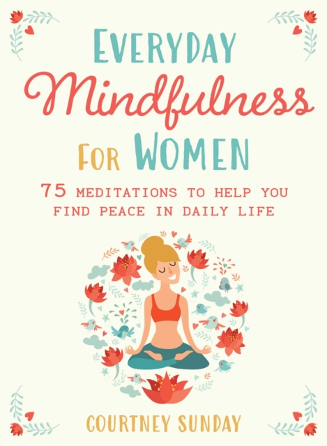 Everyday Mindfulness for Women