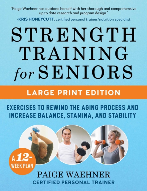Strength Training for Seniors (LARGE PRINT EDITION)