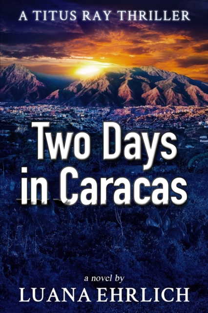 Two Days in Caracas