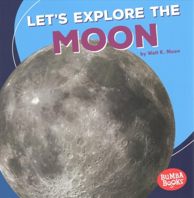 Lets Explore The Moon
