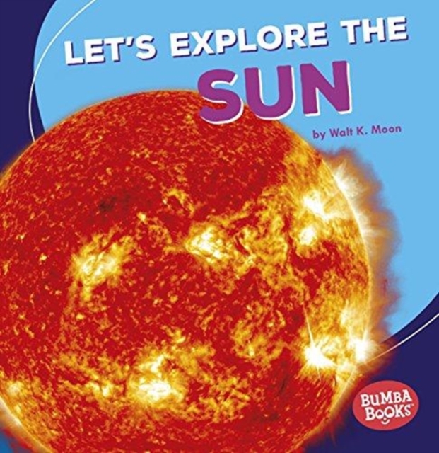 Lets Explore The Sun