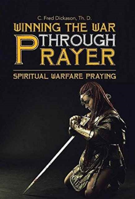 Winning the War Through Prayer