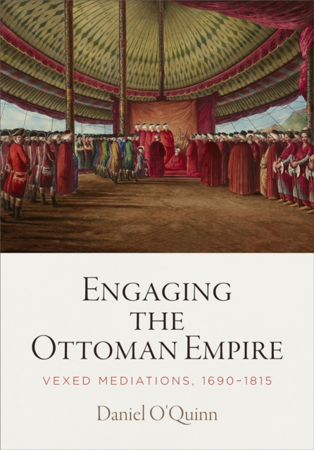 Engaging the Ottoman Empire