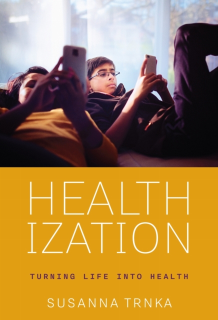 Healthization
