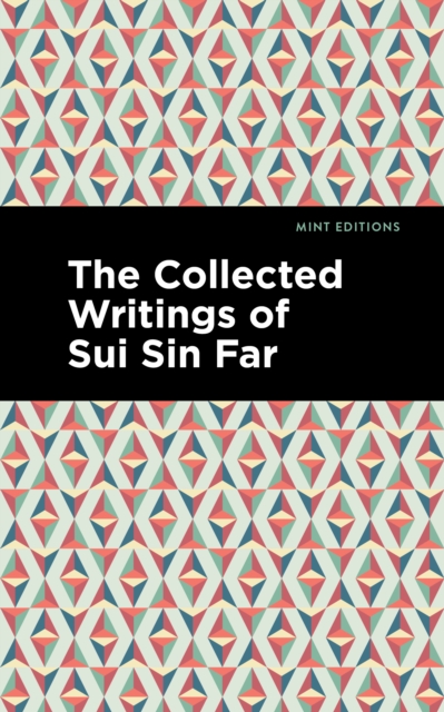 Collected Writings of Sui Sin Far