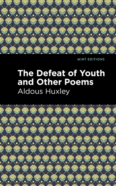The Defeat of Youth and Other Poems