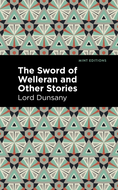 Sword of Welleran and Other Stories
