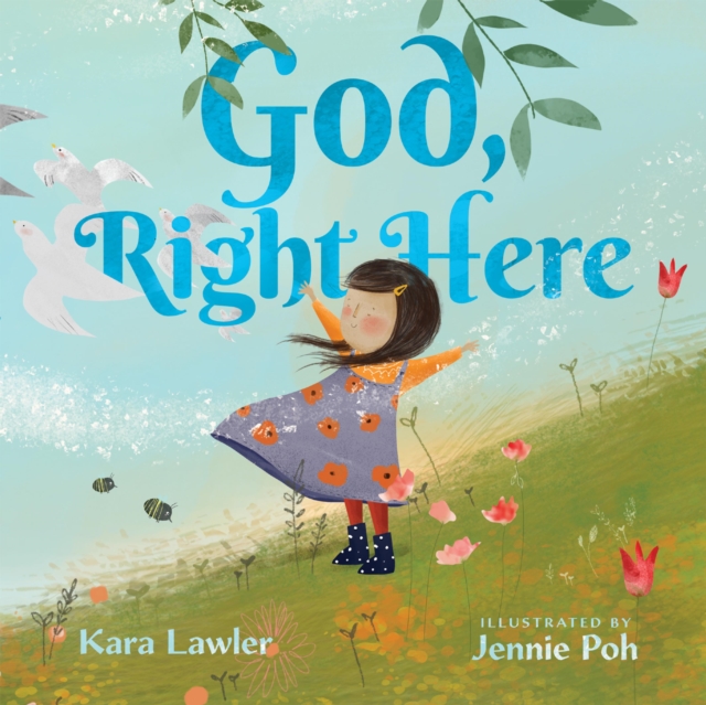 God, Right Here - Meeting God in the Changing Seasons
