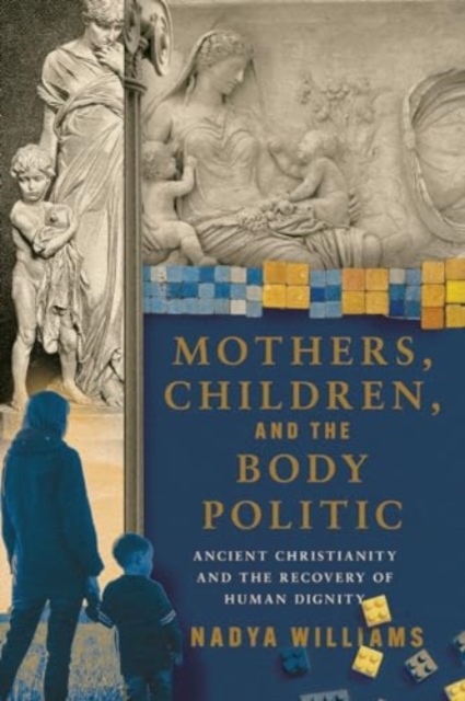 Mothers, Children, and the Body Politic