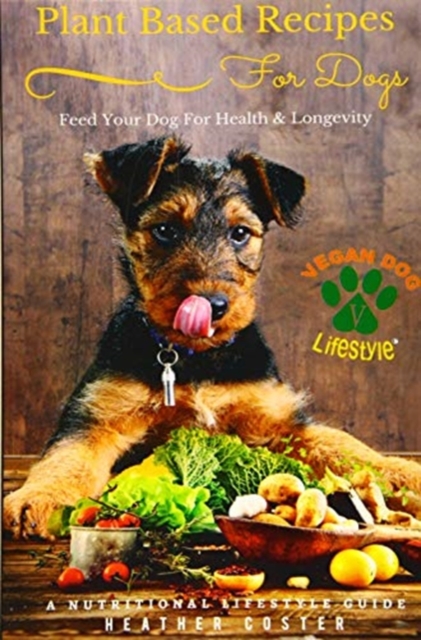 Plant Based Recipes for Dogs