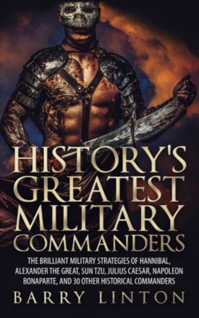 History's Greatest Military Commanders