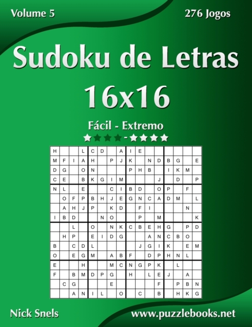 Sudoku de Letras 16x16 - Facil ao Extremo - Volume 5 - 276 Jogos