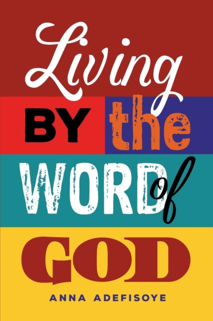 Living by the Word of God