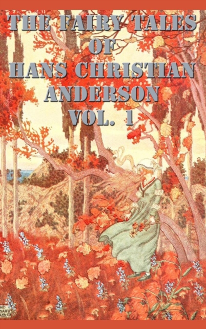Fairy Tales of Hans Christian Anderson Vol. 1