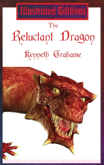 Reluctant Dragon (Illustrated Edition)