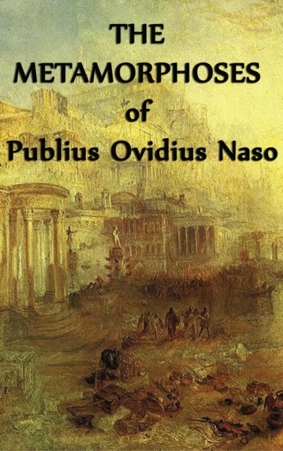 Metamorphoses of Publius Ovidius Naso