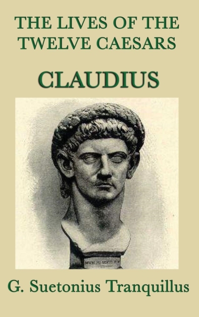 Lives of the Twelve Caesars -Claudius-