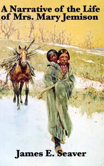 Narrative of the Life of Mrs. Mary Jemison