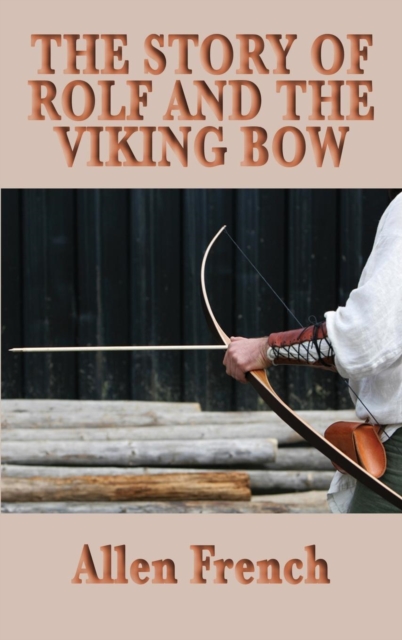 Story of Rolf and the Viking Bow