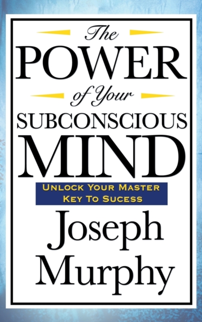 Power of Your Subconscious Mind