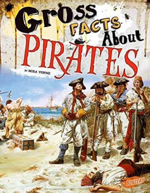 Gross Facts About Pirates (Gross History)