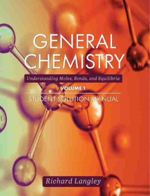 GENERAL CHEMISTRY VOLUME 1