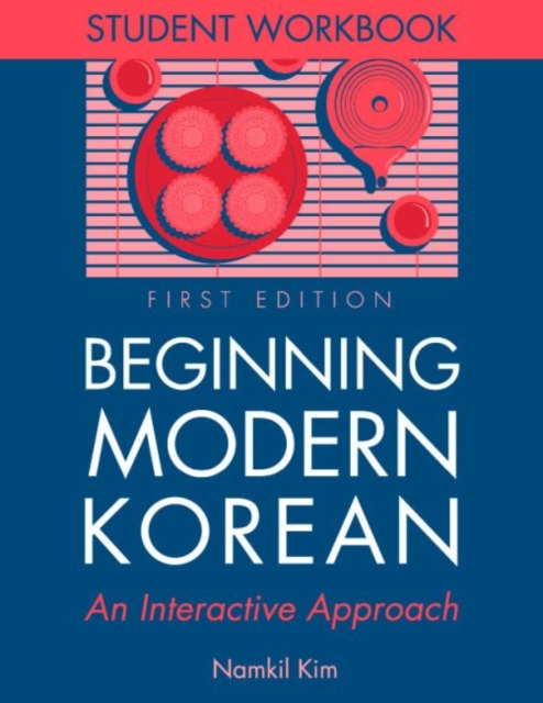 Beginning Modern Korean - Student Workbook