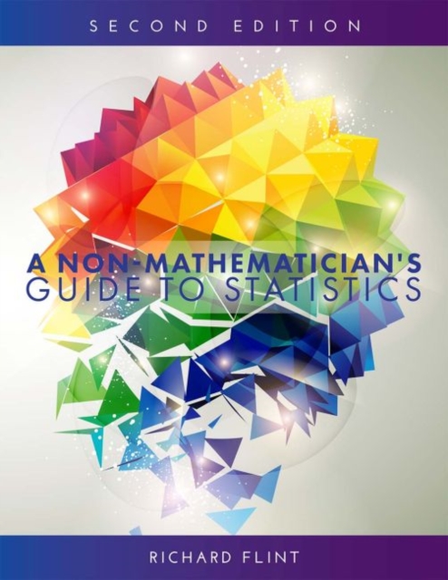 Non-Mathematician's Guide to Statistics