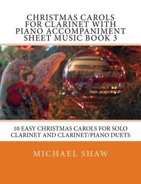 Christmas Carols For Clarinet With Piano Accompaniment Sheet Music Book 3