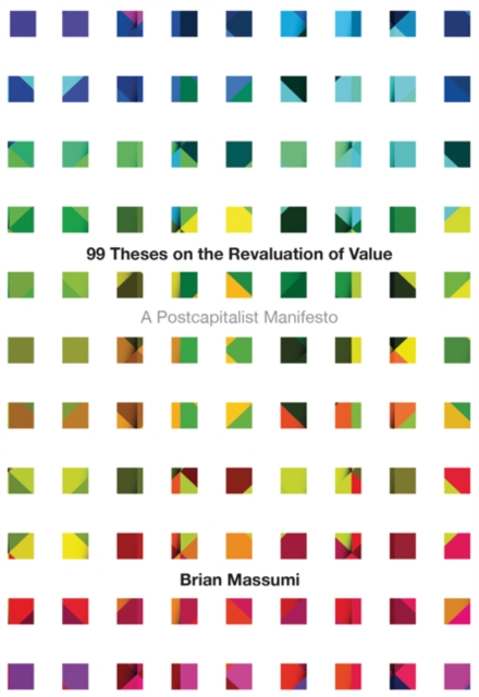 99 Theses on the Revaluation of Value