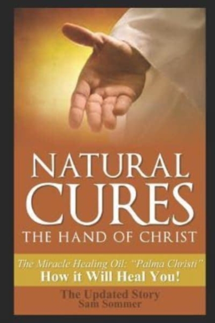 Natural Cures - The Hand of Christ