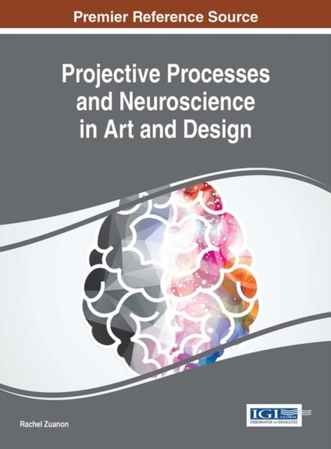 Projective Processes and Neuroscience in Art and Design