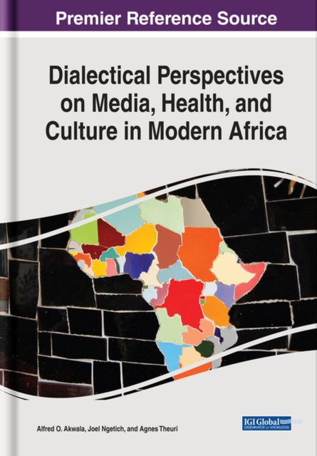 Dialectical Perspectives on Media, Health, and Culture in Modern Africa