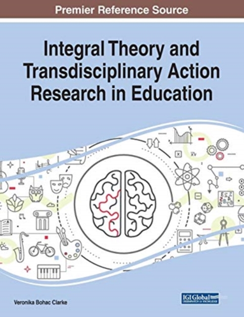 Integral Theory and Transdisciplinary Action Research in Education