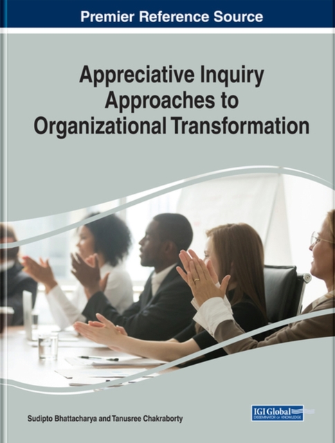 Appreciative Inquiry Approaches to Organizational Transformation