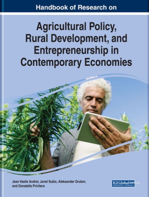 Handbook of Research on Agricultural Policy, Rural Development, and Entrepreneurship in Contemporary Economies