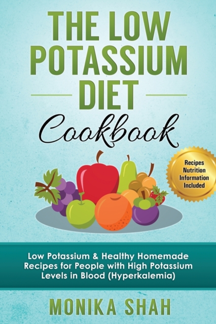 Low Potassium Diet Cookbook