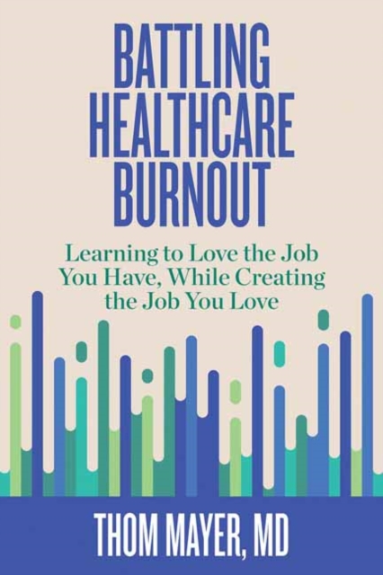 Battling Healthcare Burnout