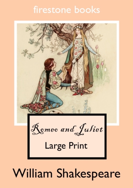 ROMEO AND JULIET LARGE PRINT EDITION